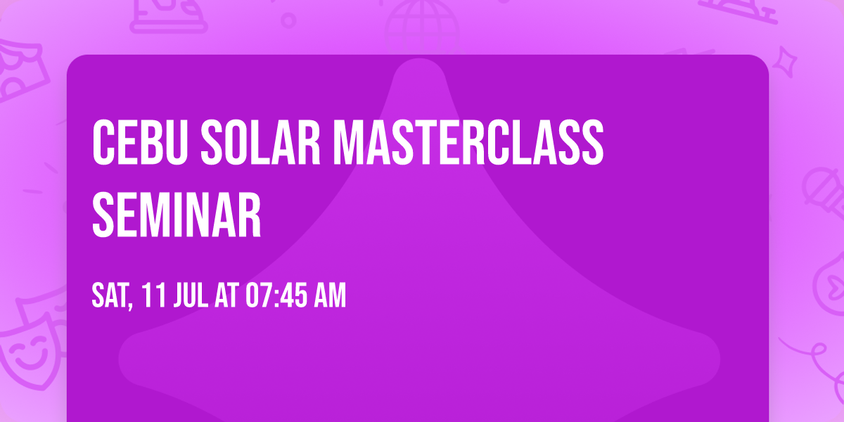 CEBU SOLAR MASTERCLASS SEMINAR