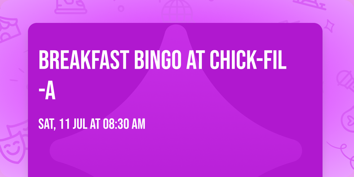 Breakfast Bingo at Chick-fil-A