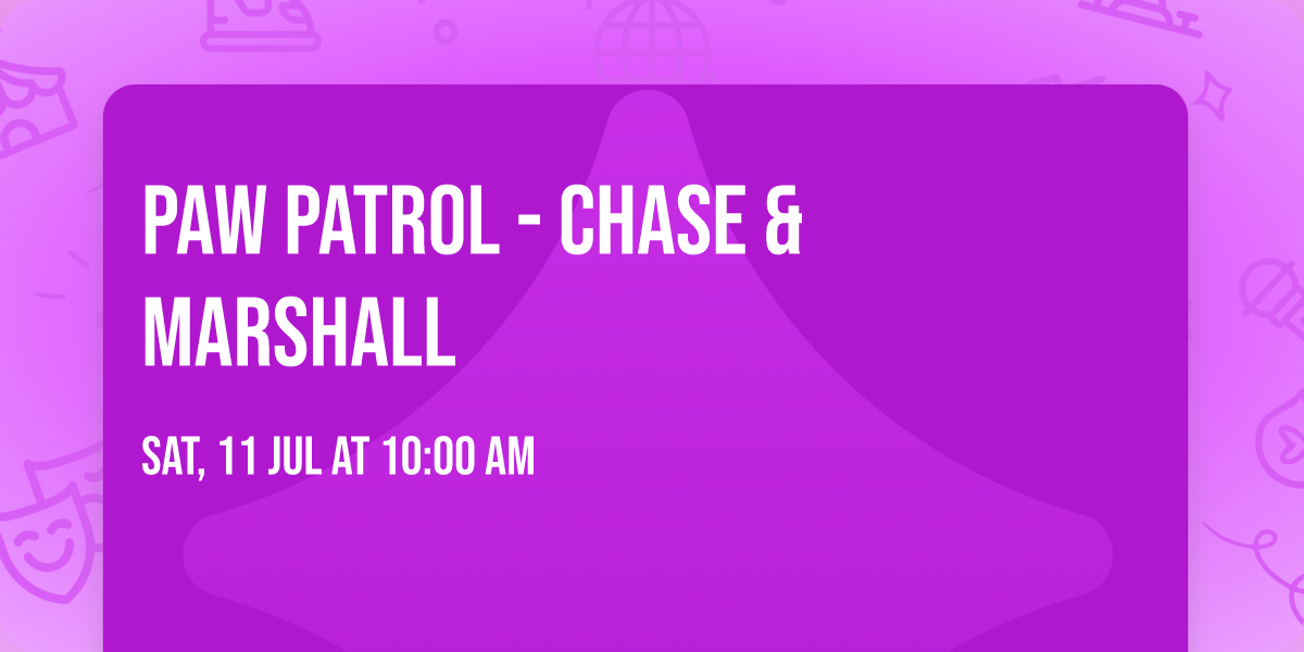 PAW Patrol - Chase & Marshall