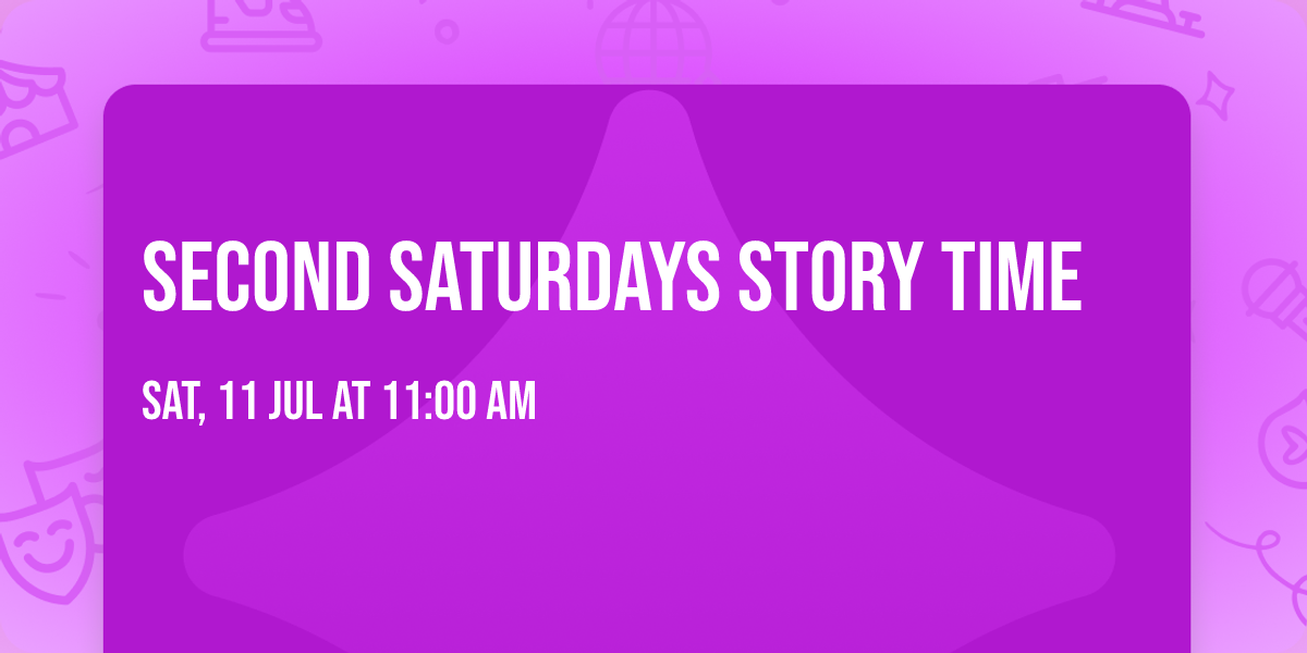 Second Saturdays Story Time