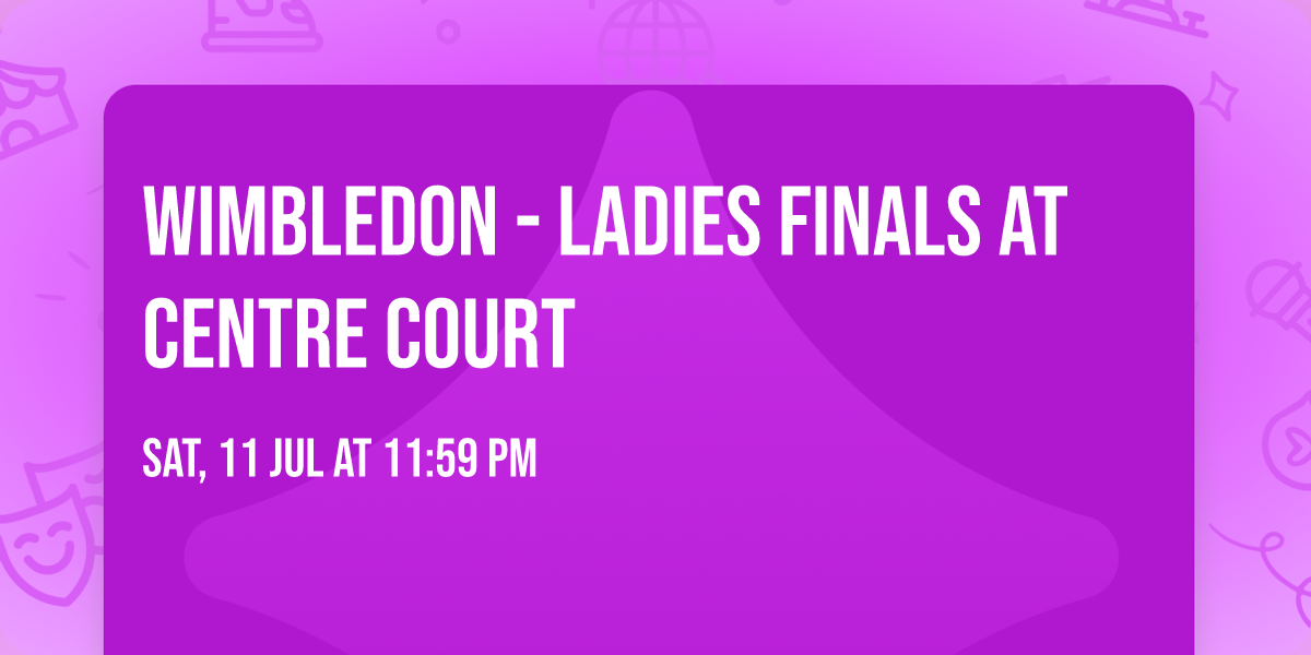 Wimbledon - Ladies Finals at Centre Court