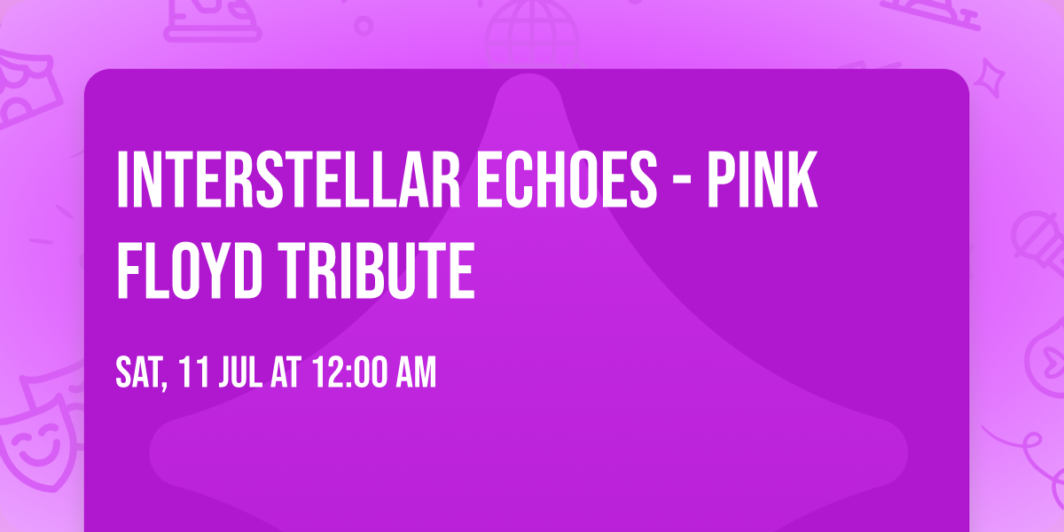 Interstellar Echoes - Pink Floyd Tribute