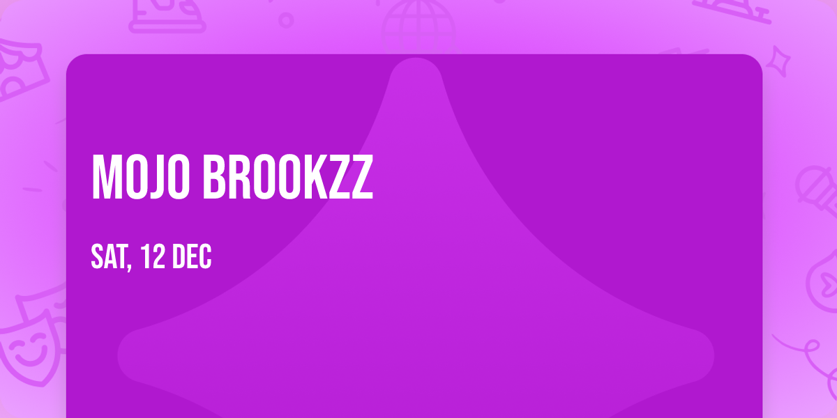 Mojo Brookzz
