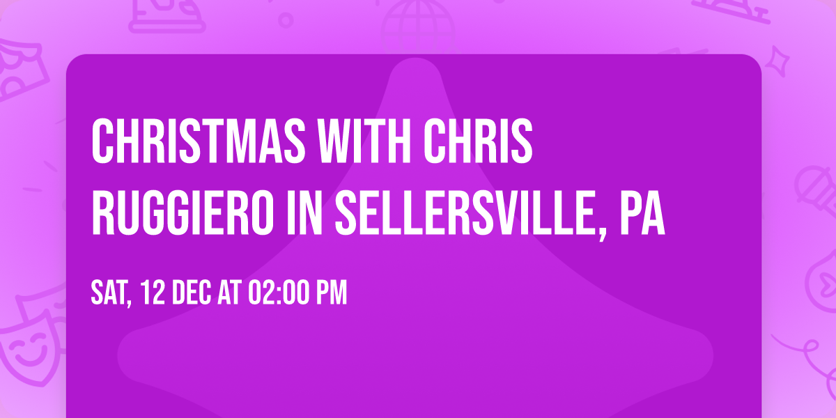 Christmas with Chris Ruggiero in Sellersville, PA