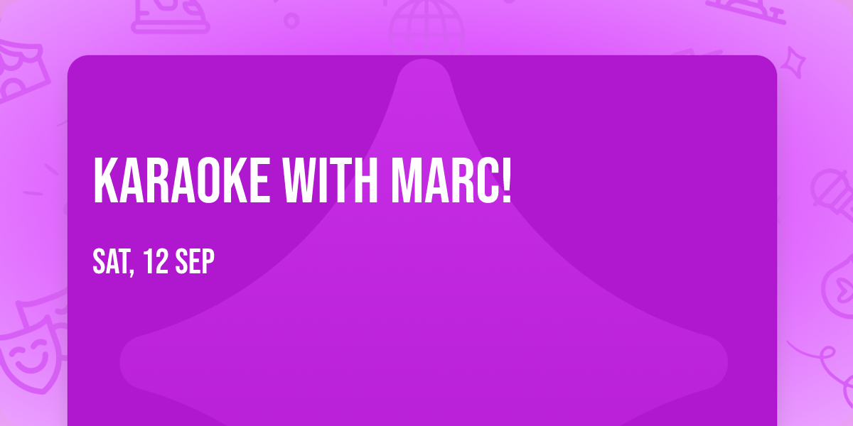 \ud83c\udfa4 KARAOKE WITH MARC! \ud83c\udfa4