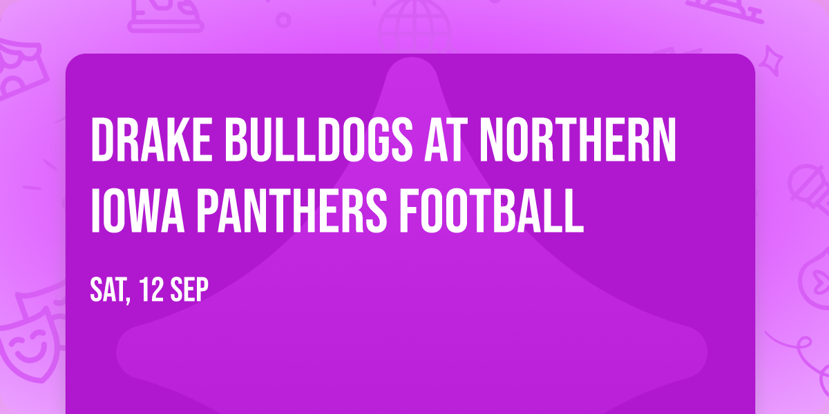 Drake Bulldogs at Northern Iowa Panthers Football