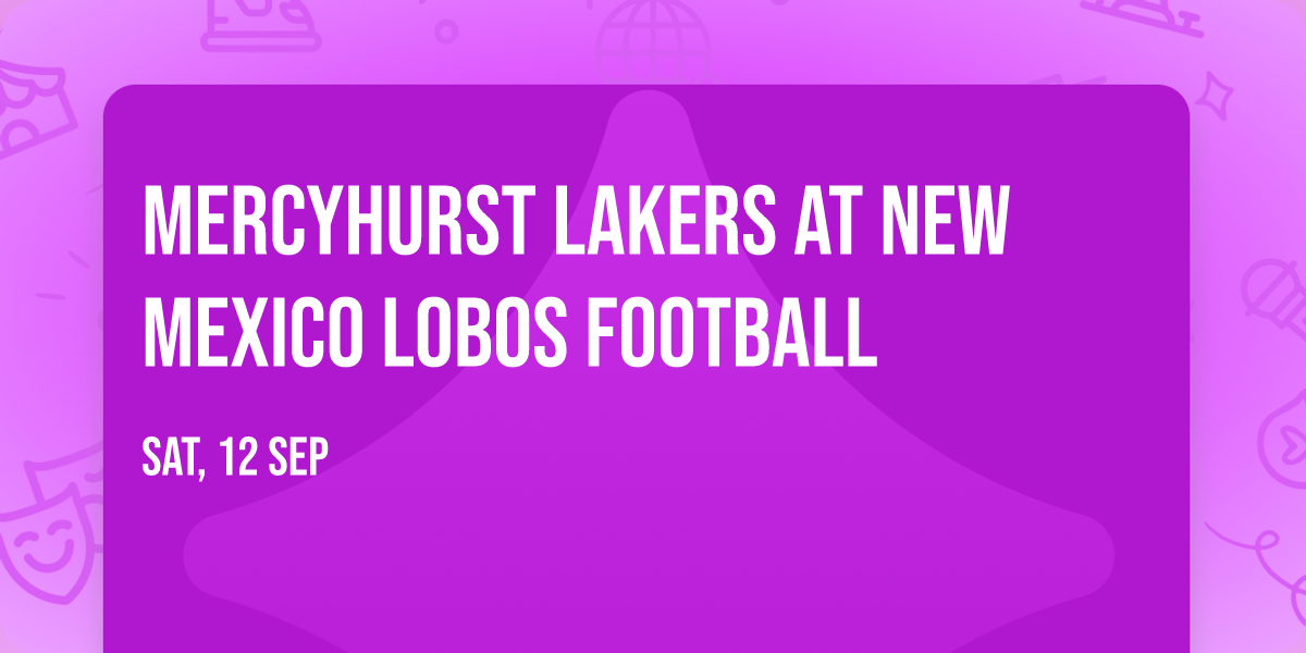 Mercyhurst Lakers at New Mexico Lobos Football
