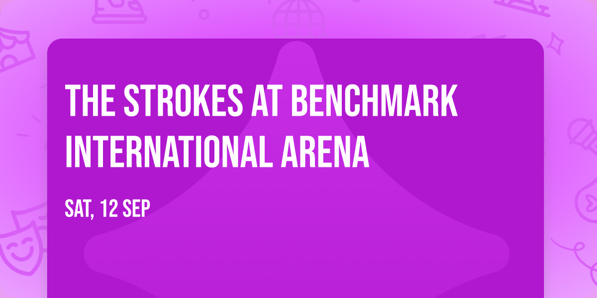 The Strokes at Benchmark International Arena