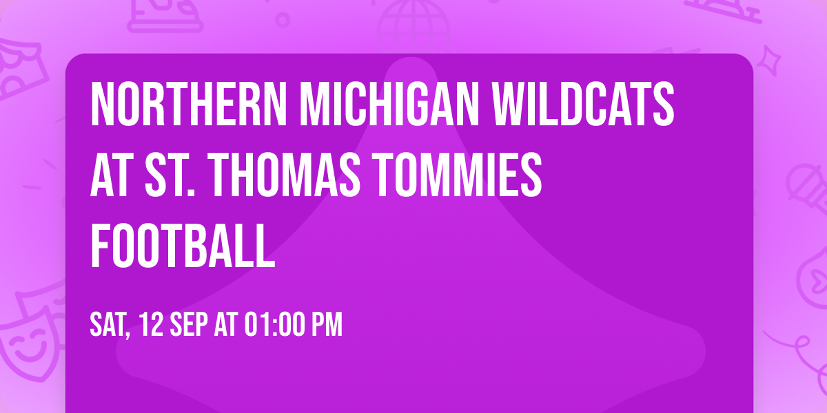 Northern Michigan Wildcats at St. Thomas Tommies Football