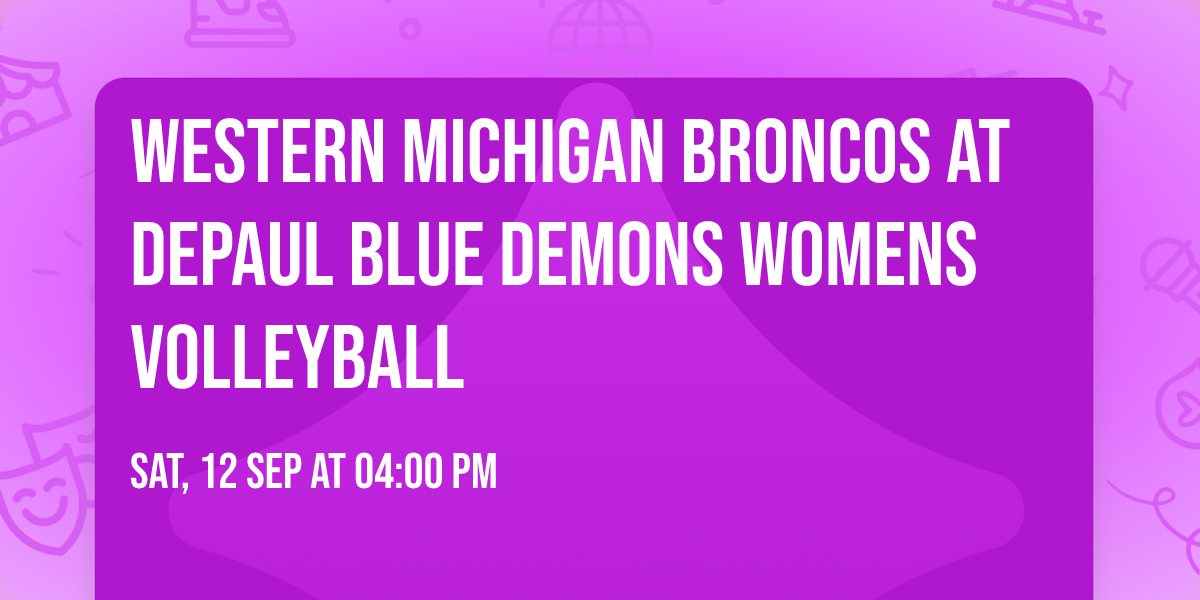 Western Michigan Broncos at DePaul Blue Demons Womens Volleyball