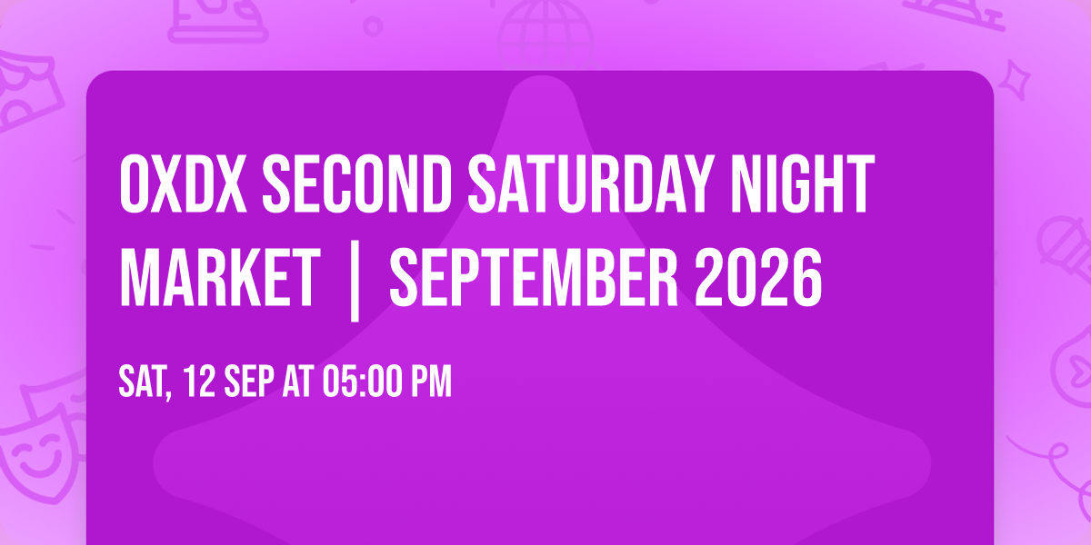 OXDX Second Saturday Night Market | September 2026