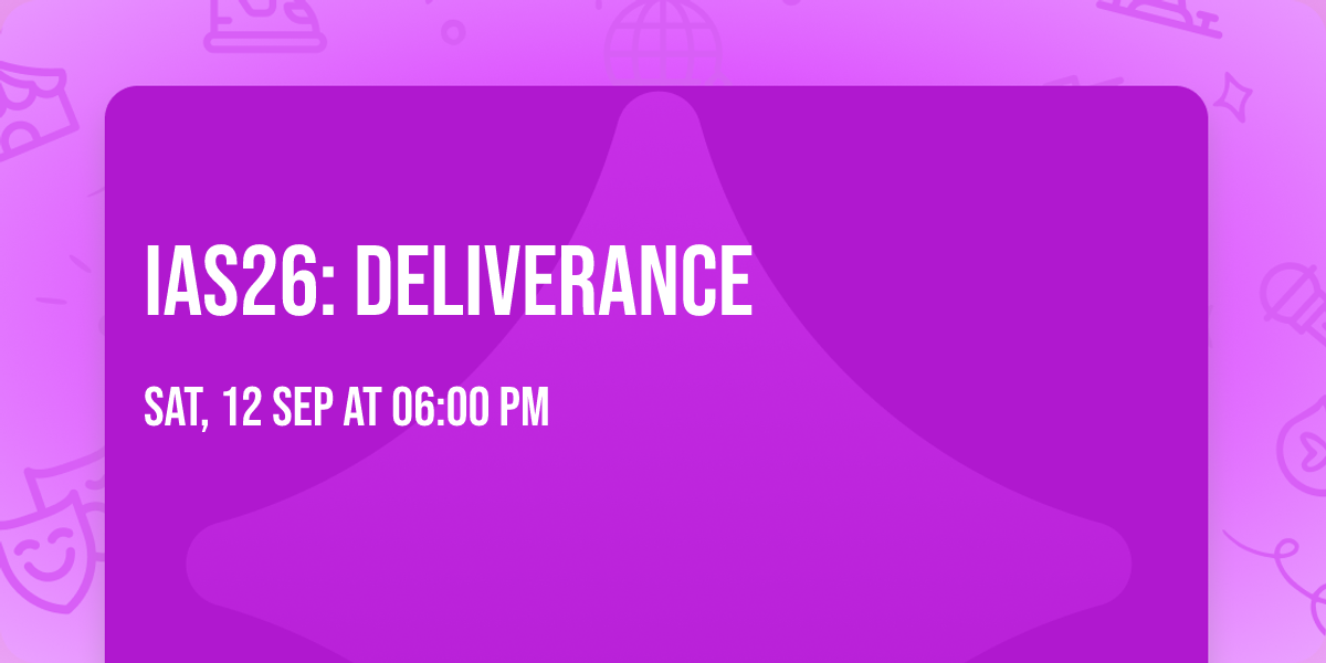 IAS26: Deliverance