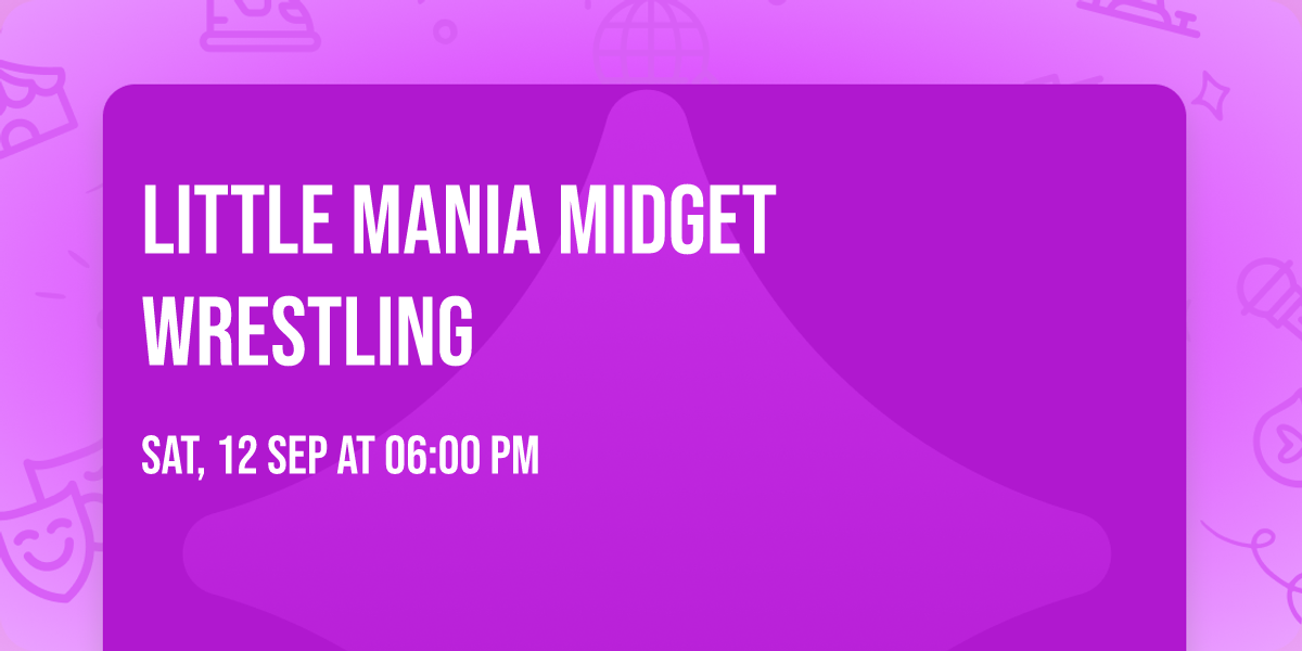Little Mania Midget Wrestling