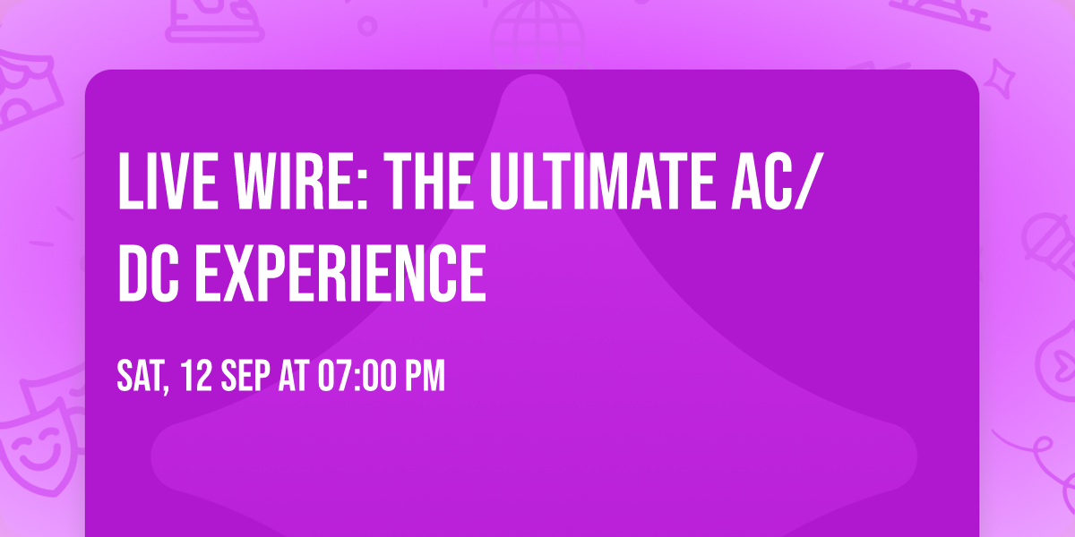 Live Wire: The Ultimate AC\/DC Experience