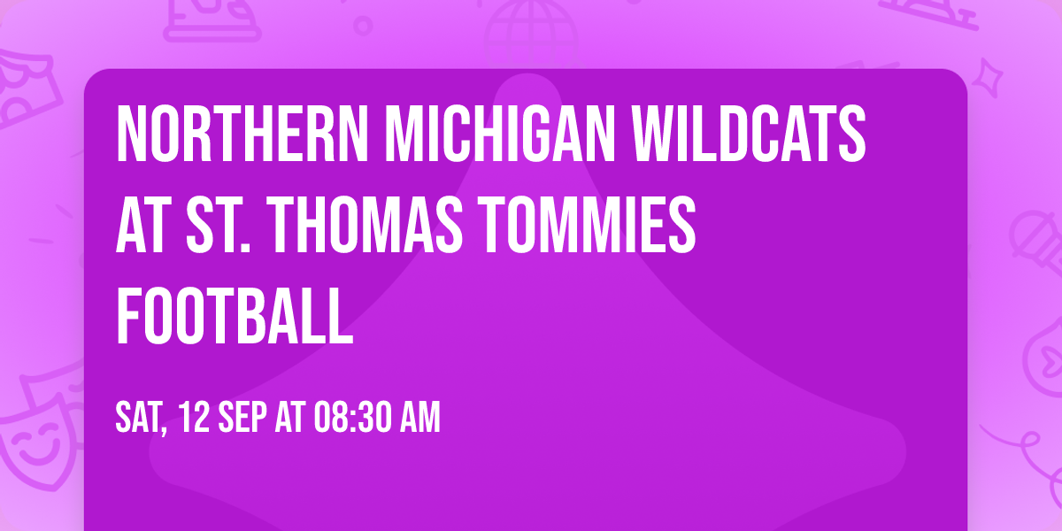 Northern Michigan Wildcats at St. Thomas Tommies Football