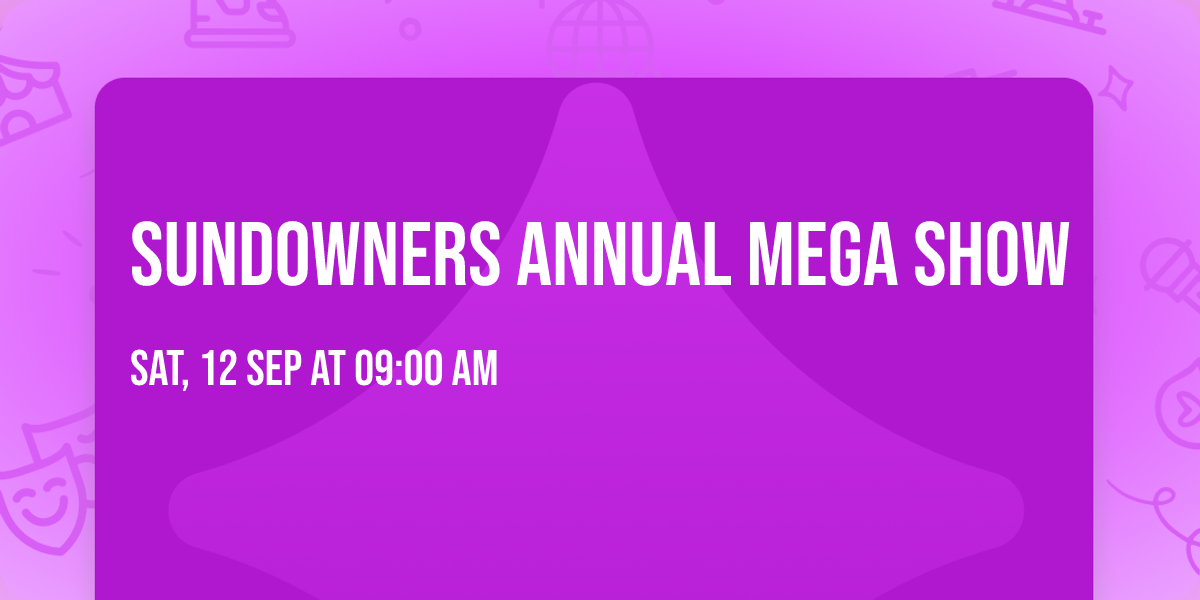 Sundowners Annual Mega Show 