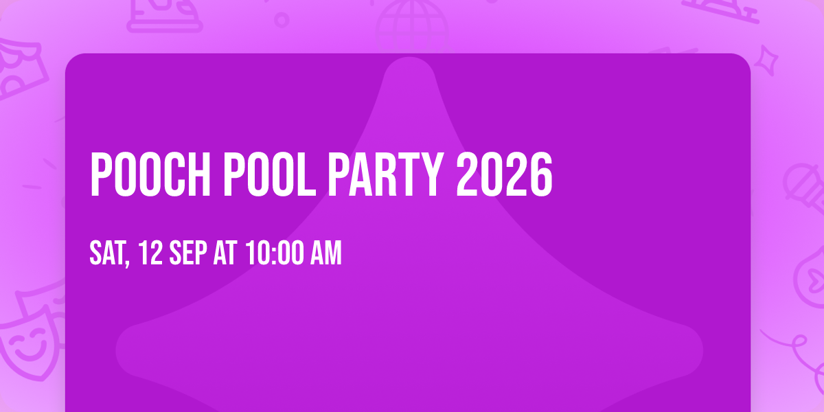 Pooch Pool Party 2026