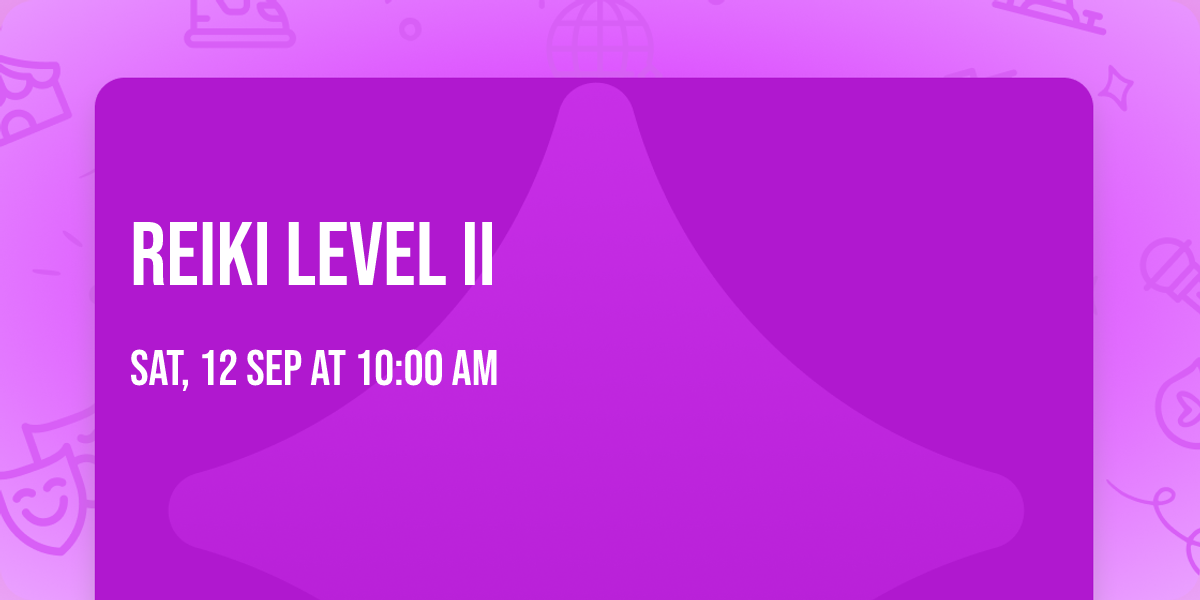 Reiki Level II 