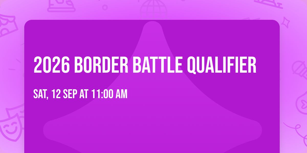 2026 Border Battle Qualifier
