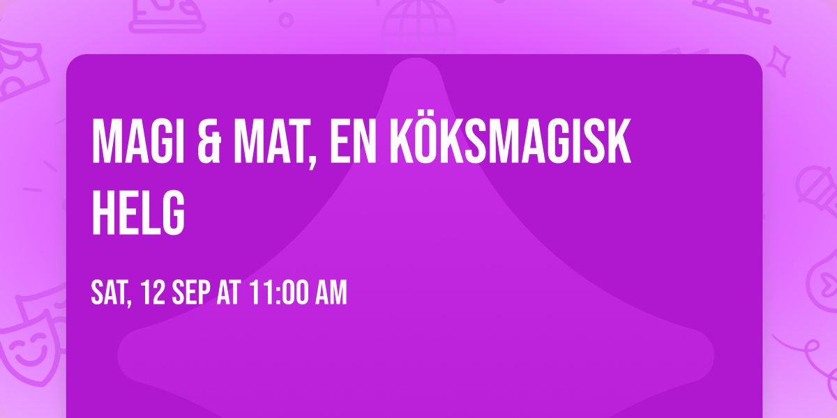 Magi & Mat, en k\u00f6ksmagisk helg