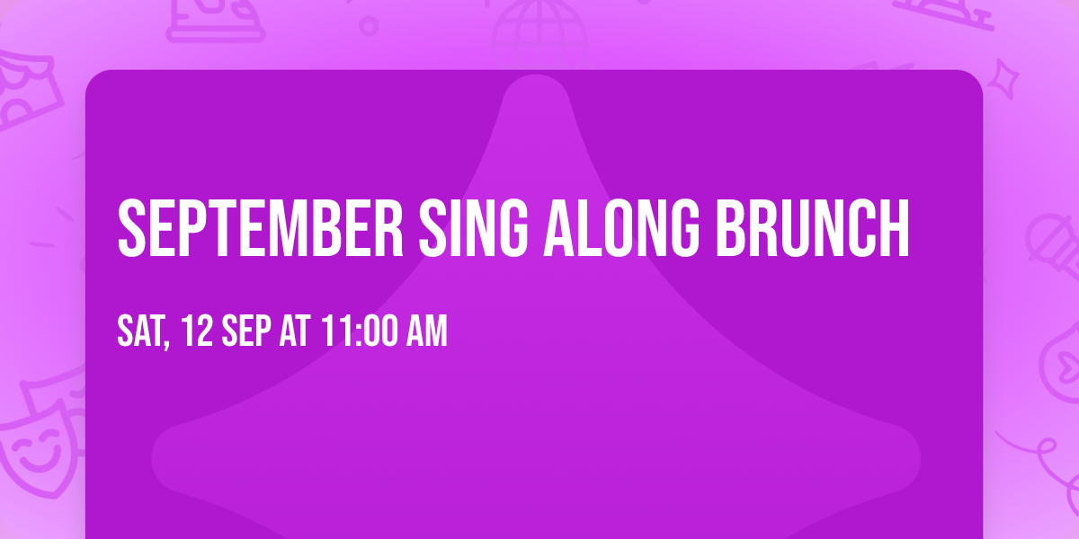 September Sing Along Brunch