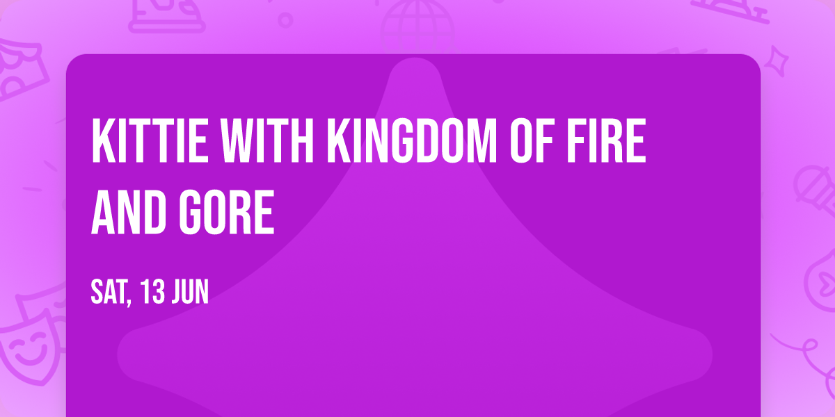 Kittie with Kingdom of Fire and Gore
