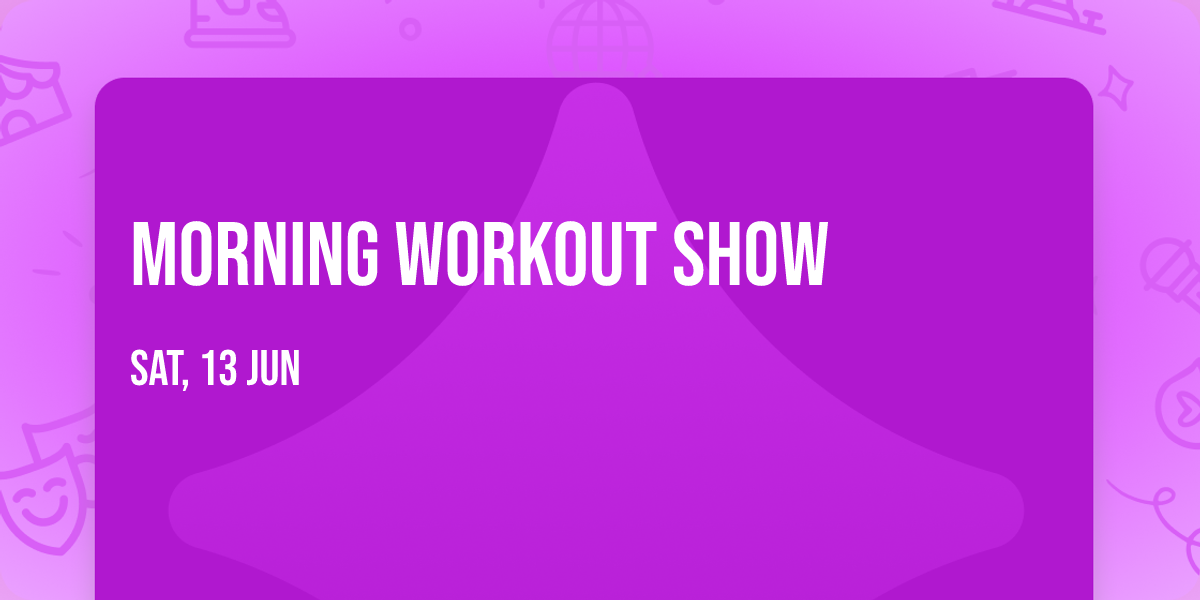Morning Workout Show
