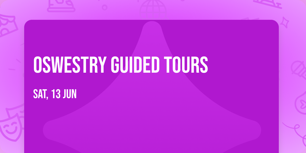 Oswestry Guided Tours