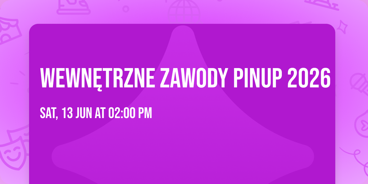 Wewn\u0119trzne Zawody Pinup 2026