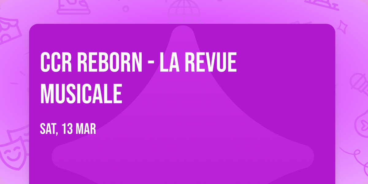 CCR Reborn - La Revue Musicale
