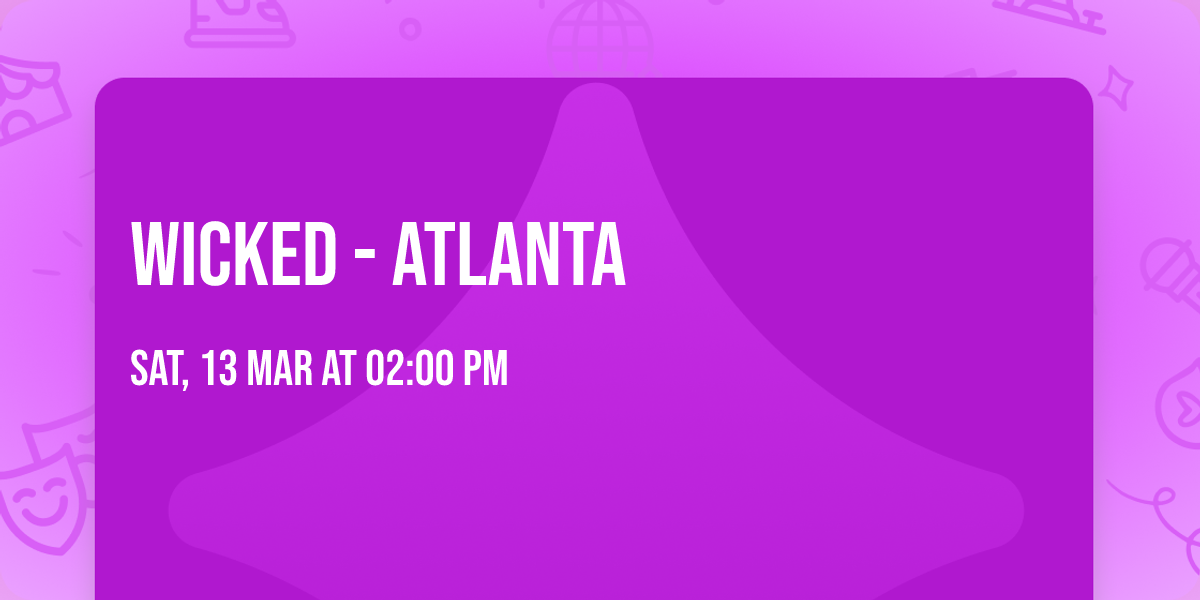 Wicked - Atlanta