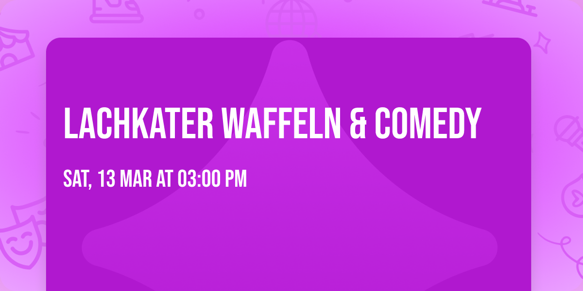 Lachkater Waffeln & Comedy