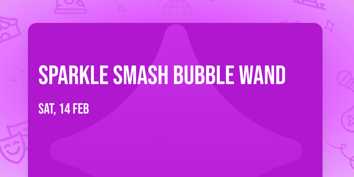 Sparkle Smash Bubble Wand