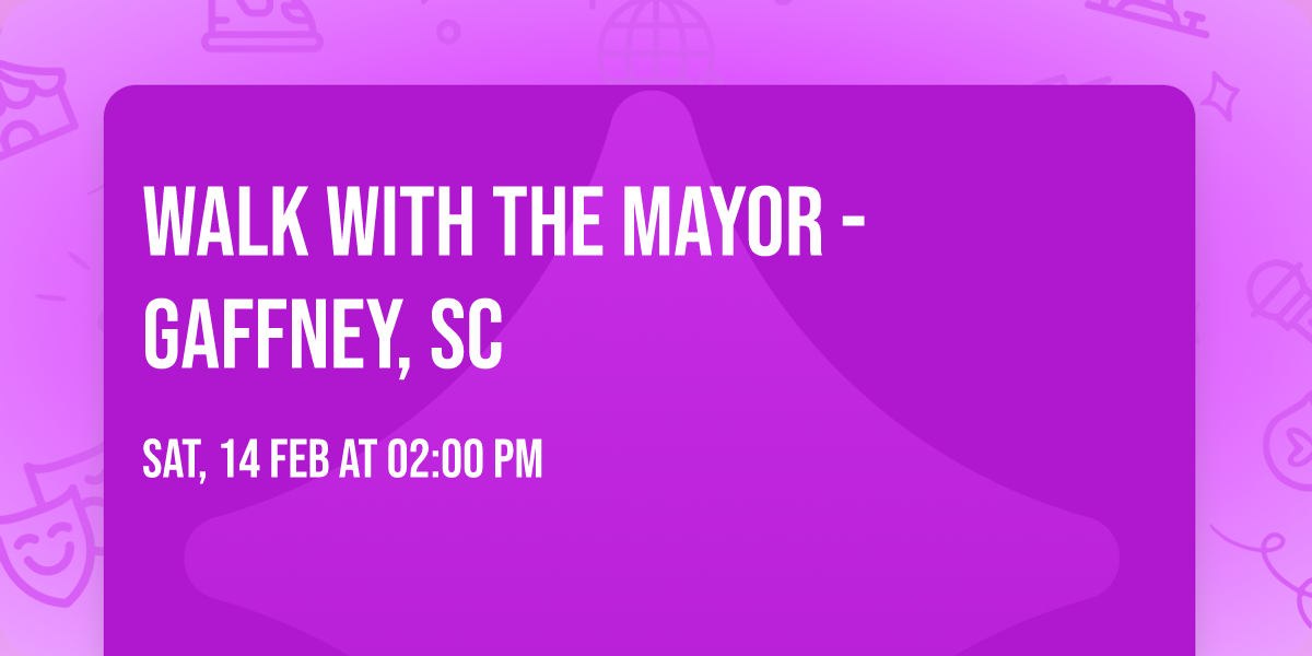 Walk with the Mayor - Gaffney, SC