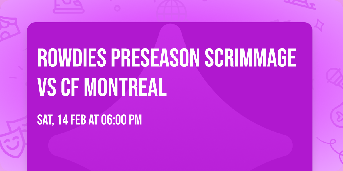Rowdies Preseason Scrimmage vs CF Montreal
