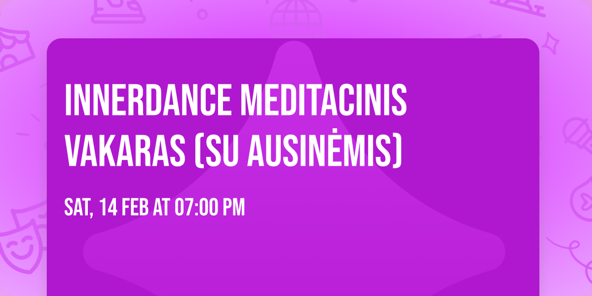 INNERDANCE meditacinis vakaras (su ausin\u0117mis)