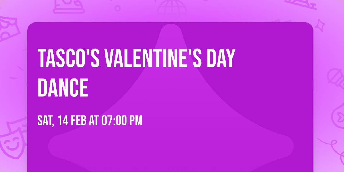 TASCO's Valentine's Day Dance