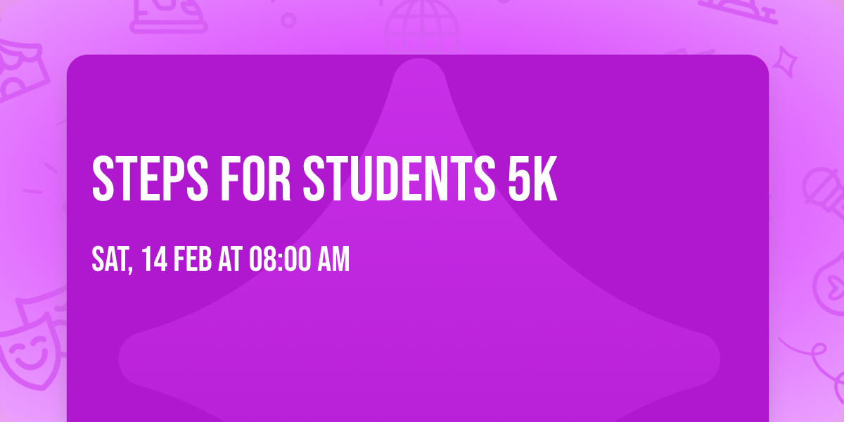 Steps for Students 5K