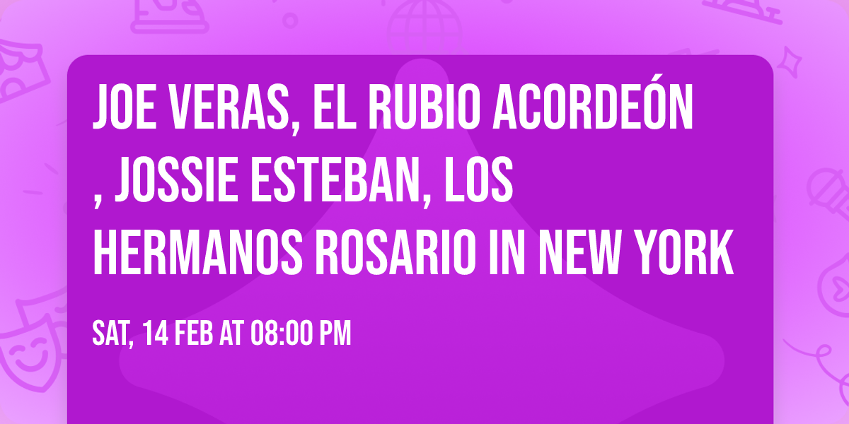 Joe Veras, El Rubio Acorde\u00f3n, Jossie Esteban, Los Hermanos Rosario in New York
