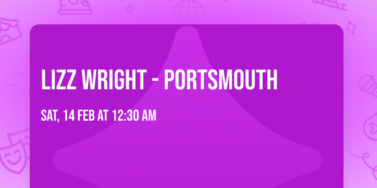 Lizz Wright - Portsmouth