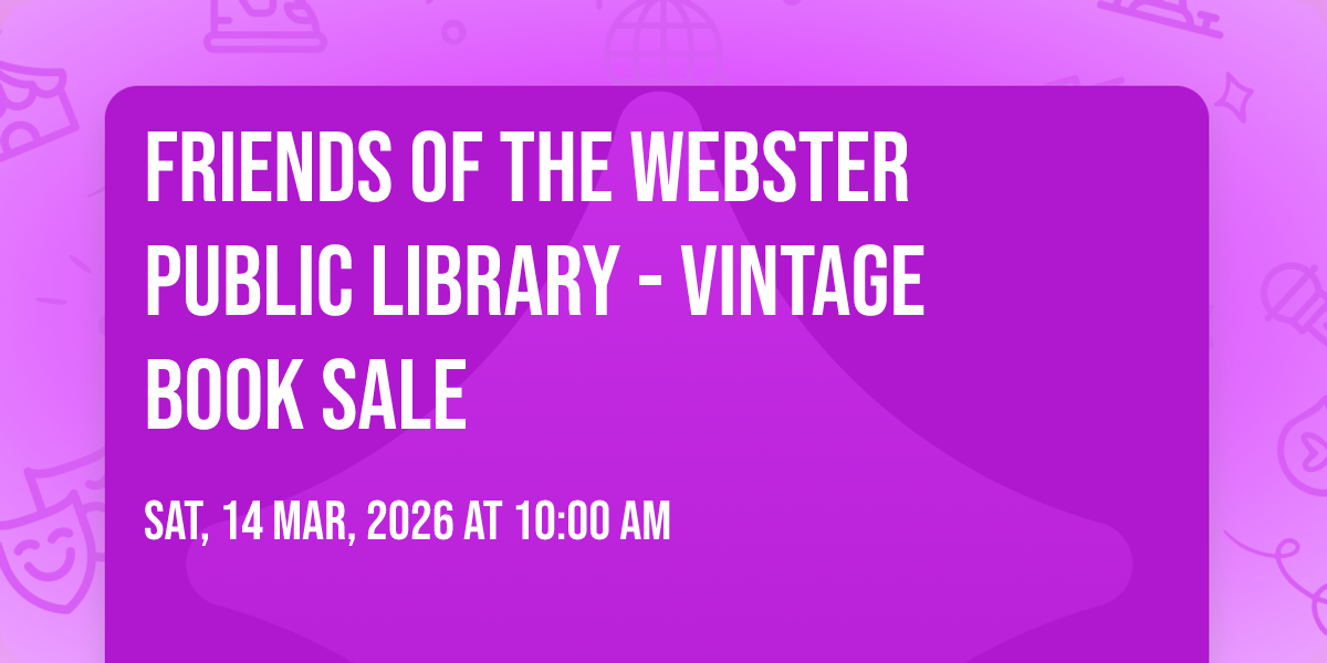 Friends of the Webster Public Library - Vintage Book Sale