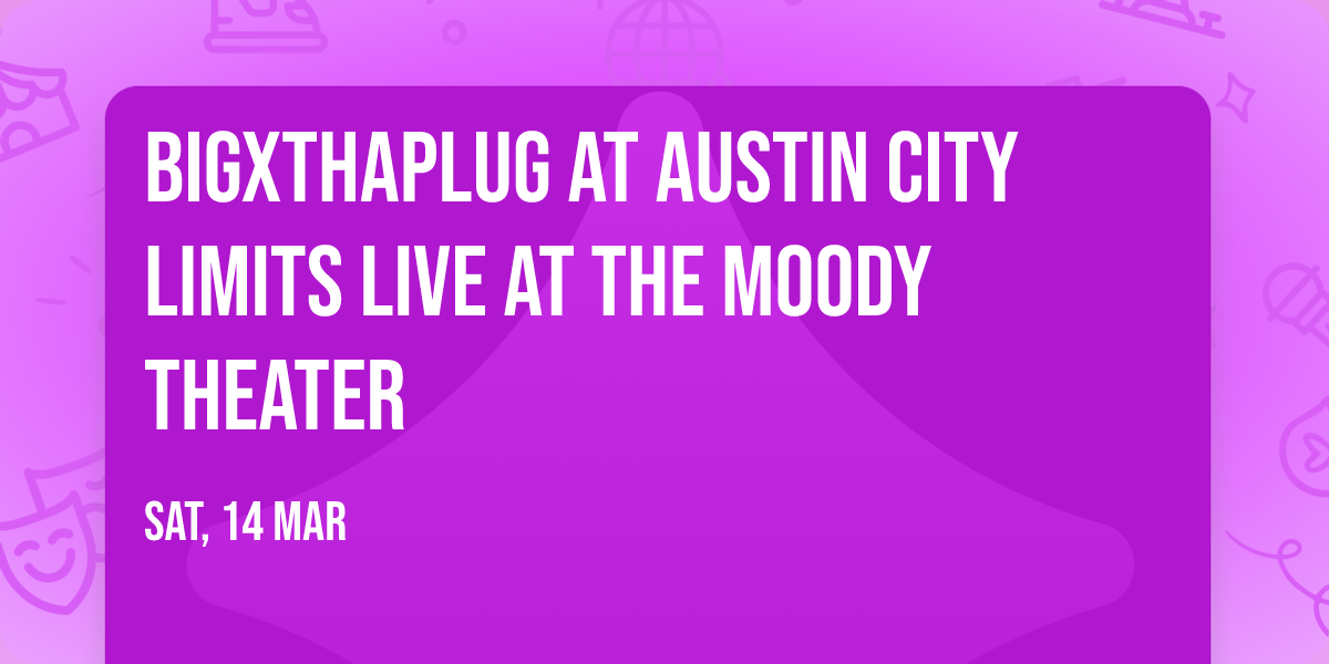 BigXThaPlug at Austin City Limits Live at The Moody Theater