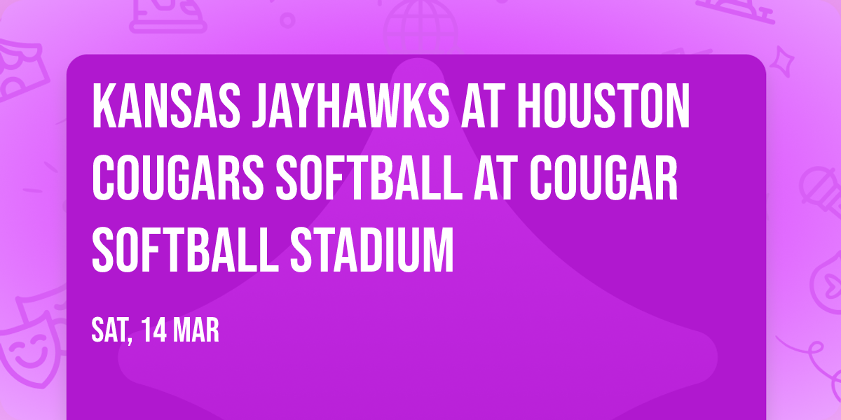 Kansas Jayhawks at Houston Cougars Softball at Cougar Softball Stadium