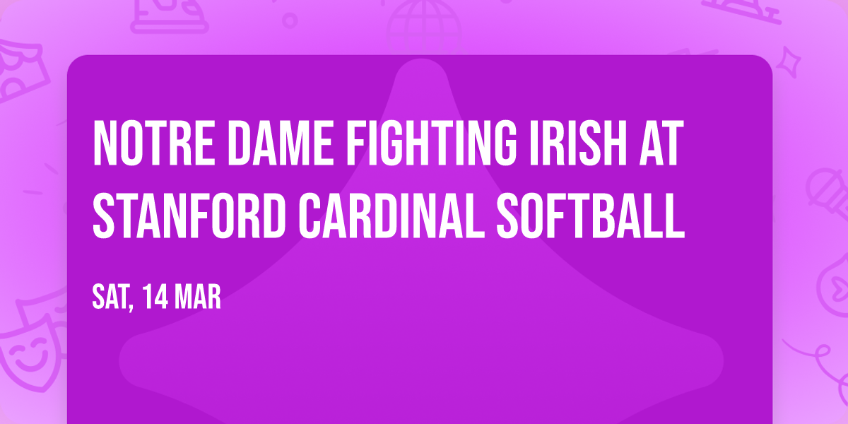 Notre Dame Fighting Irish at Stanford Cardinal Softball
