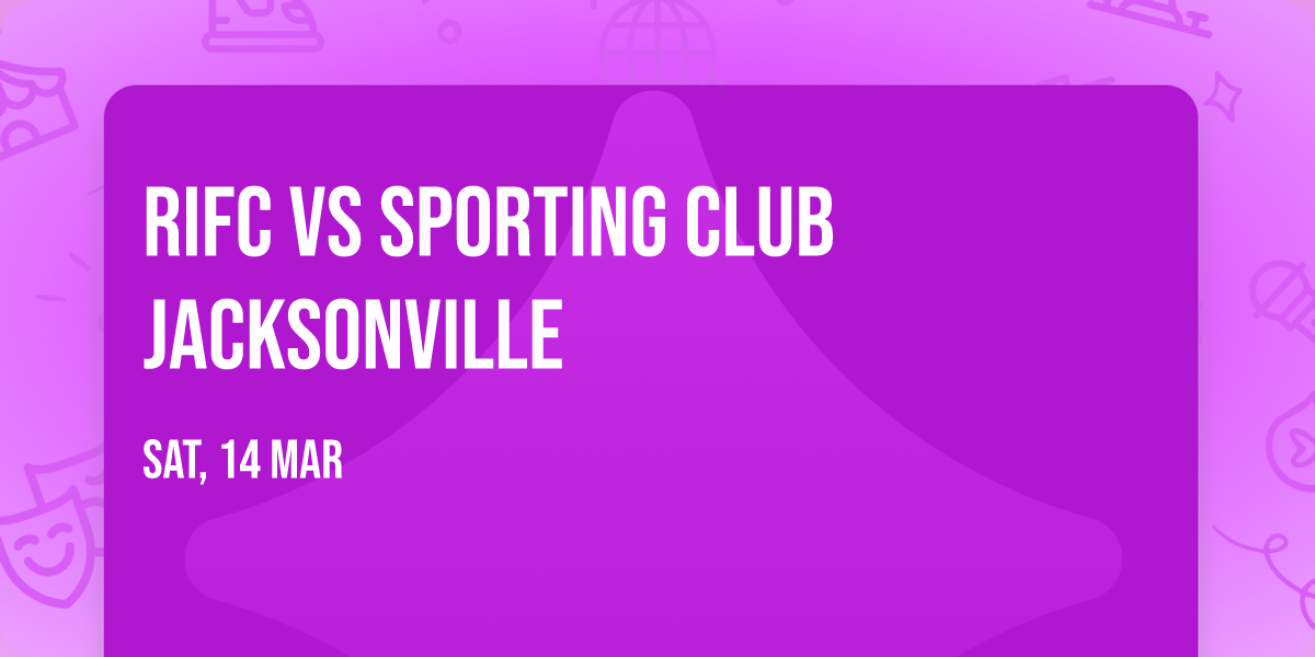 RIFC vs Sporting Club Jacksonville