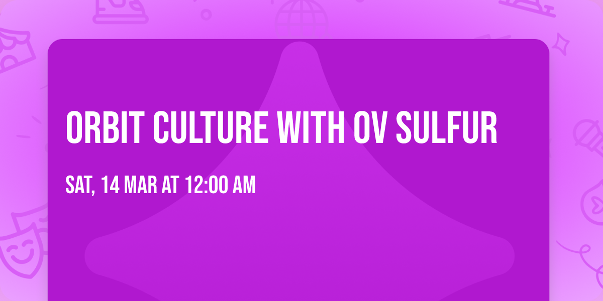 Orbit Culture with Ov Sulfur