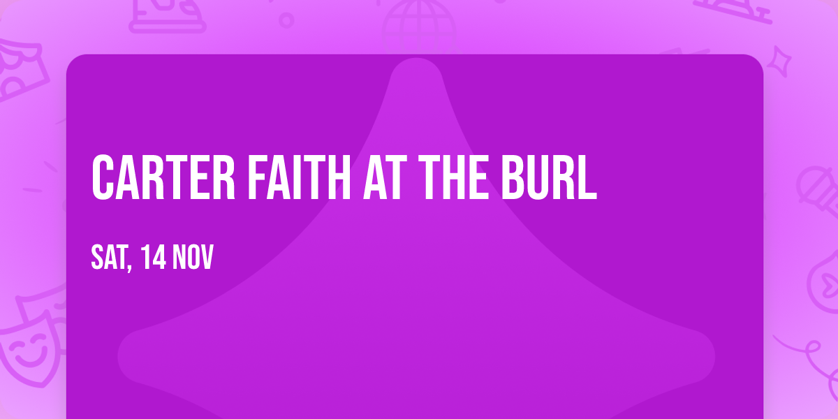Carter Faith at The Burl