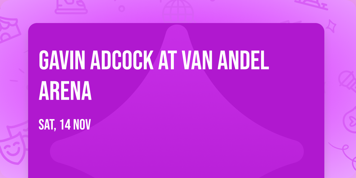 Gavin Adcock at Van Andel Arena
