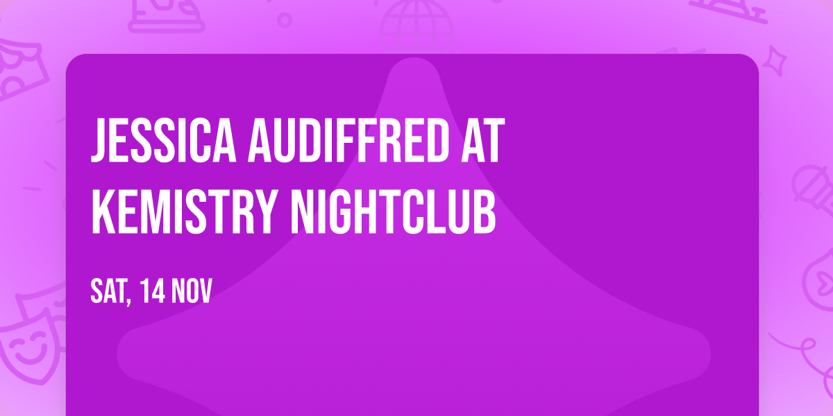 Jessica Audiffred at Kemistry Nightclub