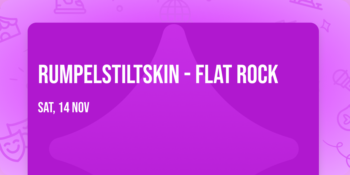 Rumpelstiltskin - Flat Rock